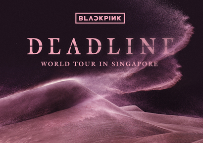 BLACKPINK WORLD TOUR <DEADLINE> IN SINGAPORE